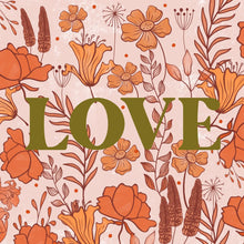 Load image into Gallery viewer, &#39;LOVE&#39; Flower Power A6 Greeting Card
