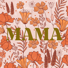 Load image into Gallery viewer, &#39;MAMA&#39; Flower Power A6 Greeting Card
